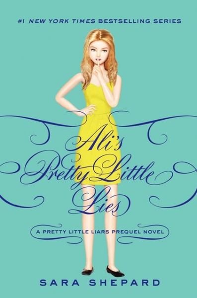 Cover for Sara Shepard · Pretty Little Liars: Ali's Pretty Little Lies - Pretty Little Liars Companion Novel (Hardcover Book) (2013)