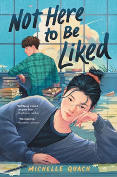 Cover for Michelle Quach · Not Here to Be Liked (Inbunden Bok) (2021)