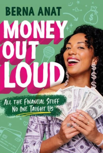Cover for Berna Anat · Money Out Loud: All the Financial Stuff No One Taught Us (Paperback Bog) (2023)