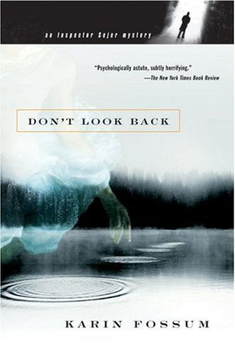 Cover for Karin Fossum · Don't Look Back - Inspector Sejer Mysteries (Paperback Bog) [Reprint edition] (2005)