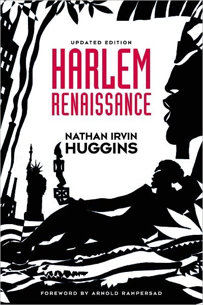 Cover for Huggins, Nathan Irvin (Professor of History, Professor of History, Columbia University) · Harlem Renaissance (Pocketbok) [Updated edition] (2007)