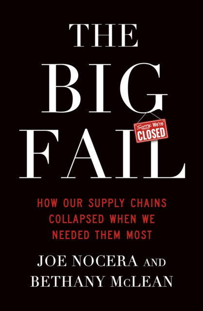 Cover for Bethany McLean · The Big Fail: How Our Supply Chains Collapsed When We Needed Them Most (Paperback Bog) (2023)