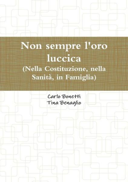 Cover for Tina Benaglio · Non sempre l'oro luccica (Paperback Bog) (2018)