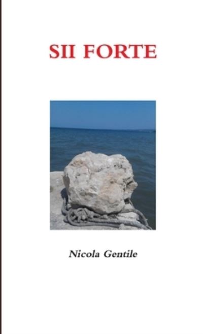 Cover for Nicola Gentile · Sii Forte (Book) (2018)