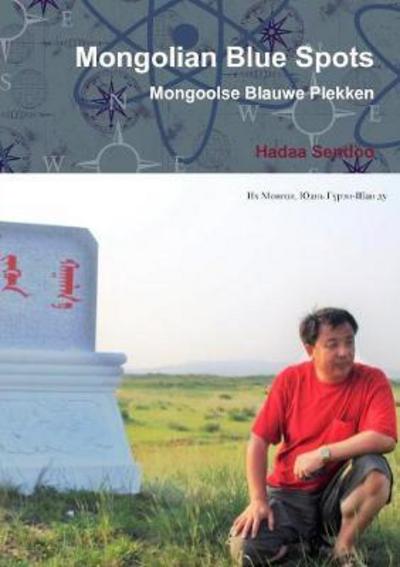 Cover for Hannie Rouweler · Mongolian Blue Spots / Mongoolse Blauwe Plekken (Pocketbok) (2017)