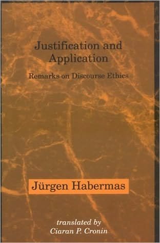 Cover for Jurgen Habermas · Justification and Application: Remarks on Discourse Ethics - Studies in Contemporary German Social Thought (Paperback Bog) (1994)