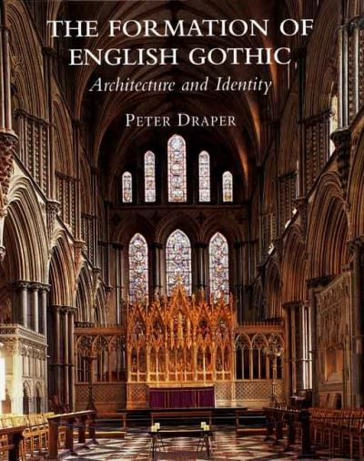 Cover for Peter Draper · The Formation of English Gothic (Hardcover Book) (2006)