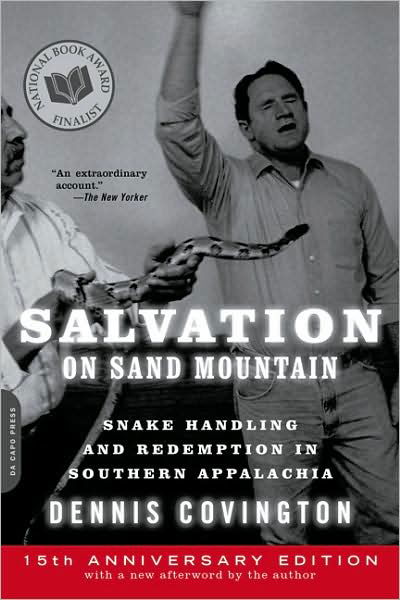 Salvation on Sand Mountain: Snake Handling and Redemption in Southern Appalachia - Dennis Covington - Livros - The Perseus Books Group - 9780306818363 - 1 de agosto de 2009
