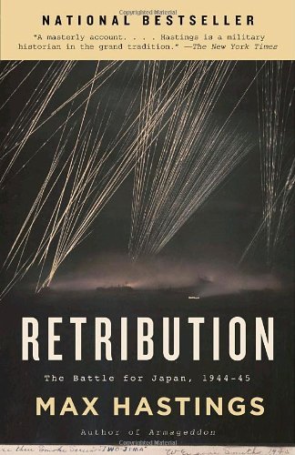 Retribution: the Battle for Japan, 1944-45 (Vintage) - Max Hastings - Books - Vintage - 9780307275363 - March 10, 2009