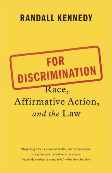 Cover for Randall Kennedy · For Discrimination: Race, Affirmative Action, and the Law (Paperback Bog) (2015)