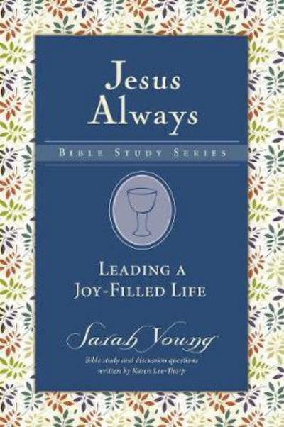 Cover for Sarah Young · Leading a Joy-Filled Life - Jesus Always Bible Studies (Paperback Bog) (2018)