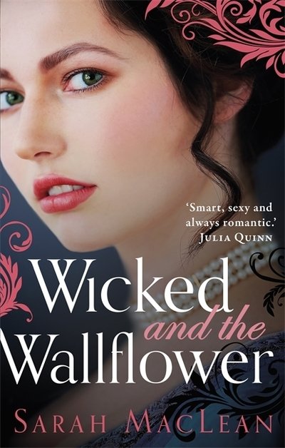 Wicked and the Wallflower - The Bareknuckle Bastards - Sarah MacLean - Books - Little, Brown Book Group - 9780349420363 - June 19, 2018