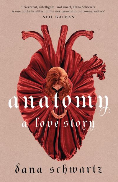 Cover for Dana Schwartz · Anatomy: A Love Story: the must-read Reese Witherspoon Book Club Pick (Hardcover Book) (2022)