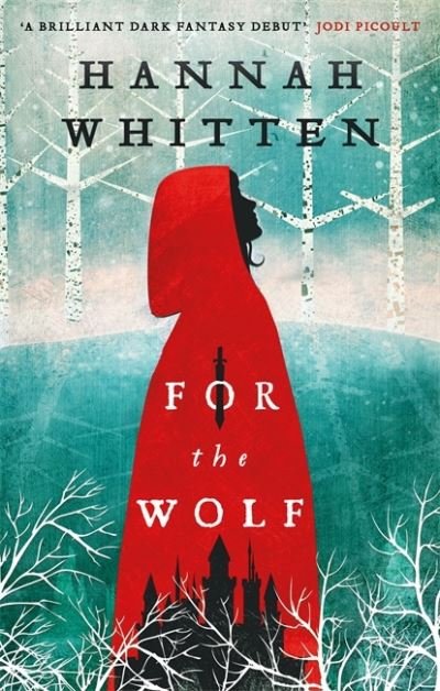 Cover for Hannah Whitten · For the Wolf: The New York Times Bestseller - The Wilderwood Books (Paperback Bog) (2021)
