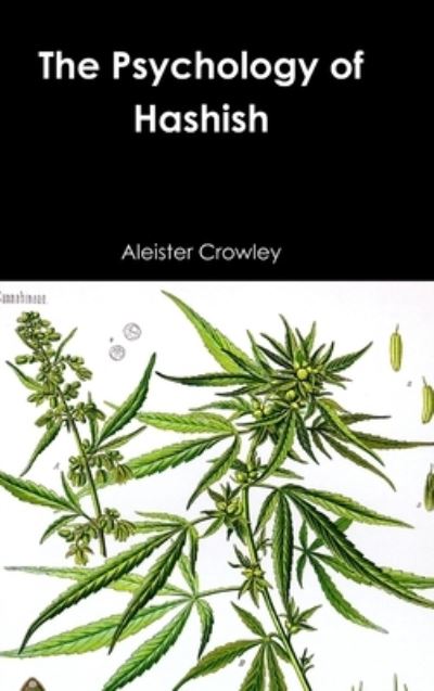 Cover for Aleister Crowley · The Psychology of Hashish (Hardcover bog) (2019)