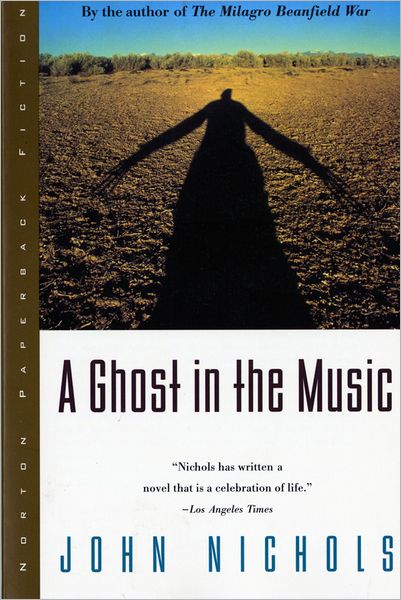 Cover for John Nichols · A Ghost in the Music Reissue (Paper Only) (Paperback Book) (1997)