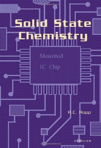 Cover for Ropp, Richard C. (FRSC, FAIC &amp;BCFE, Warren, New Jersey, USA) · Solid State Chemistry (Hardcover Book) (2003)