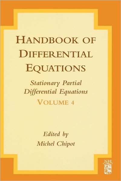 Handbook of Differential Equations: Stationary Partial Differential Equations - Handbook of Differential Equations: Stationary Partial Differential Equations - Michel Chipot - Books - Elsevier Science & Technology - 9780444530363 - June 1, 2007