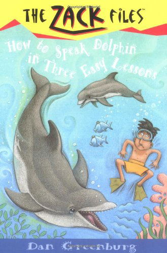 Cover for Dan Greenburg · How to Speak Dolphin in Three Easy Lessons (The Zack Files #11) (Paperback Book) (1997)