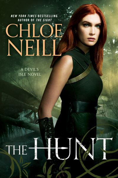 Cover for Chloe Neill · The Hunt - A Devil's Isle Novel (Book) [First edition. edition] (2017)