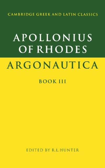 Cover for Apollonius of Rhodes · Apollonius of Rhodes: Argonautica Book III - Cambridge Greek and Latin Classics (Taschenbuch) (1989)