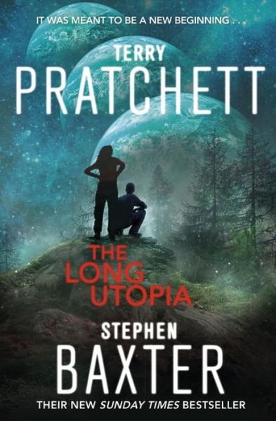 Cover for Terry Pratchett · The Long Utopia: (The Long Earth 4) - Long Earth (Paperback Book) (2016)