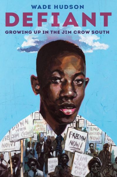 Cover for Wade Hudson · Defiant: Growing Up in the Jim Crow South (Gebundenes Buch) (2021)