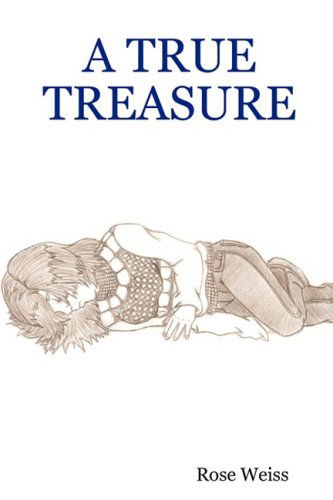 Cover for Rose Weiss · A True Treasure (Paperback Book) (2007)