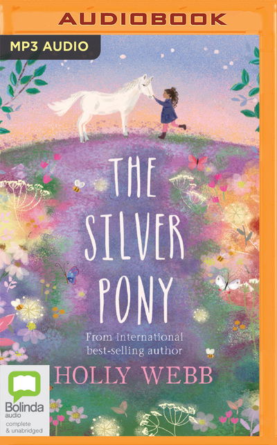 The Silver Pony - Holly Webb - Muzyka - Bolinda Audio - 9780655682363 - 15 października 2020