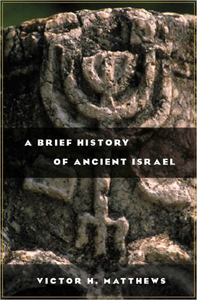 Cover for Victor Harold Matthews · A Brief History of Ancient Israel (Paperback Book) (2002)