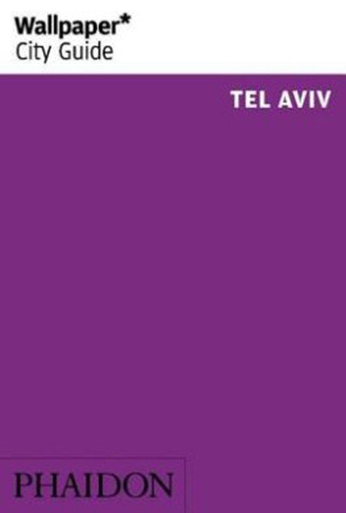 Cover for Wallpaper* · Wallpaper* City Guide Tel Aviv 2016 - Wallpaper (Taschenbuch) (2016)