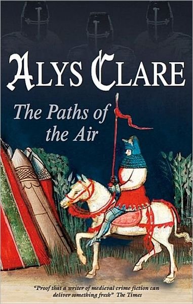 Cover for Alys Clare · The Paths of the Air (Hardcover Book) (2008)