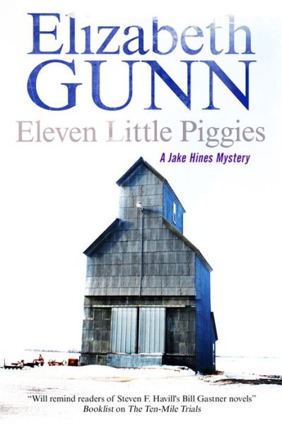 Cover for Elizabeth Gunn · Eleven Little Piggies - a Jake Hines Mystery (Hardcover Book) (2013)