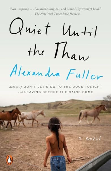 Cover for Alexandra Fuller · Quiet Until the Thaw: A Novel (Paperback Book) (2018)