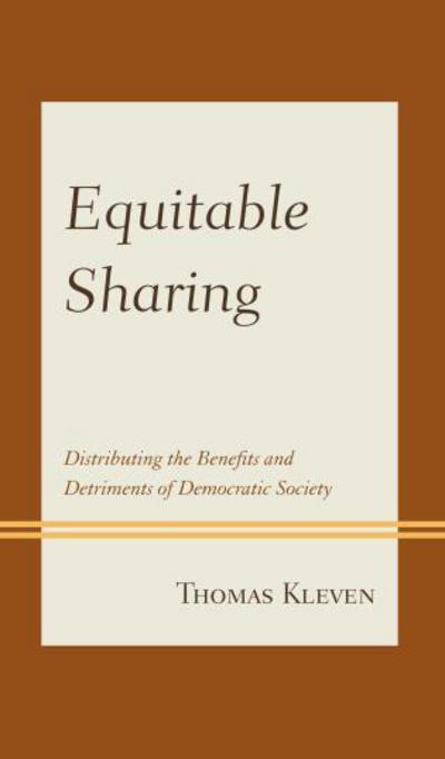 Cover for Thomas Kleven · Equitable Sharing: Distributing the Benefits and Detriments of Democratic Society (Hardcover Book) (2013)