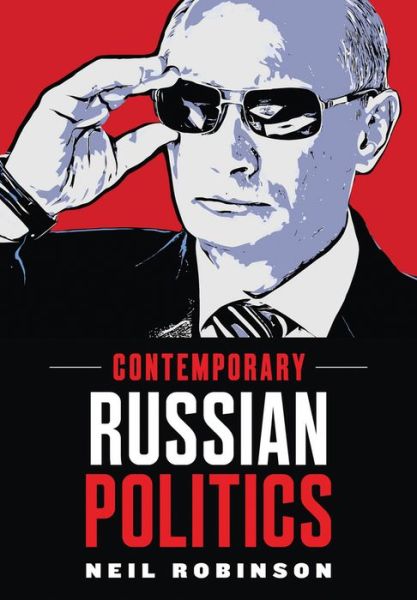 Cover for Neil Robinson · Contemporary Russian Politics: An Introduction (Gebundenes Buch) (2018)