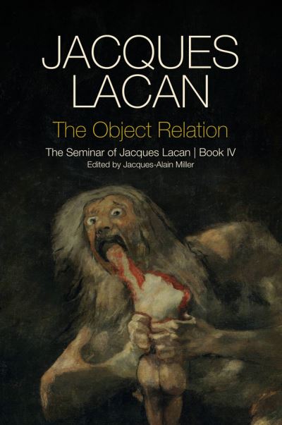 Cover for Jacques Lacan · The Object Relation: The Seminar of Jacques Lacan, Book IV (Paperback Book) (2022)