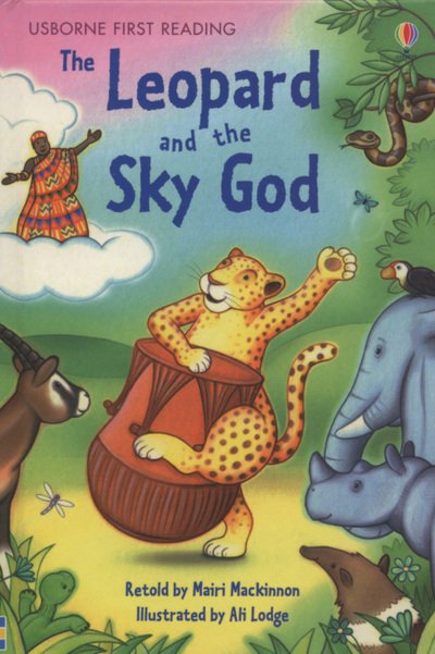 Cover for Mairi Mackinnon · The Leopard and the Sky God - First Reading Level 3 (Hardcover Book) (2007)