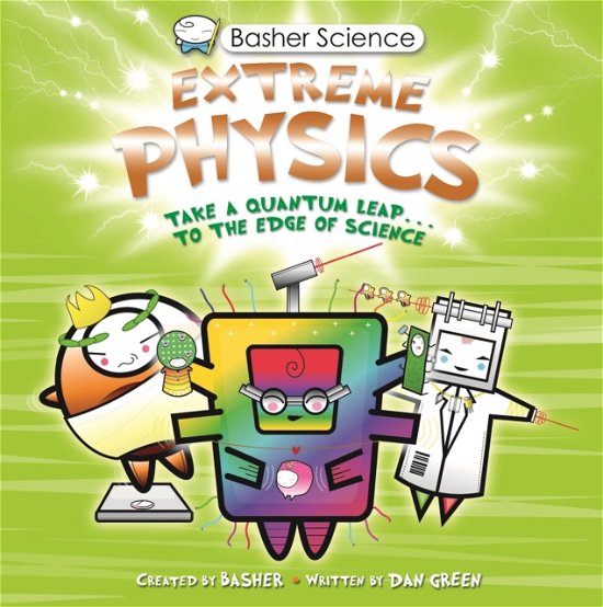 Cover for Dan Green · Basher Science: Extreme Physics (Taschenbuch) (2023)