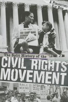 Cover for Nadia Higgins · The Split History of the Civil Rights Movement: a Perspectives Flip Book (Perspectives Flip Books) (Hardcover Book) (2014)