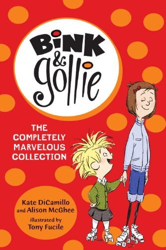 Cover for Alison Mcghee · Bink and Gollie: the Completely Marvelous Collection (Paperback Book) (2014)