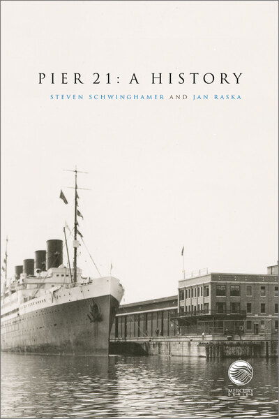 Cover for Steven Schwinghamer · Pier 21: A History - Mercury (Pocketbok) [New edition] (2020)