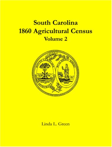 Cover for Linda L. Green · South Carolina 1860 Agricultural Census, Vol. 2 (Taschenbuch) (2009)