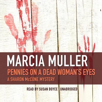 Cover for Marcia Muller · Pennies on a Dead Woman S Eyes (CD) (2011)