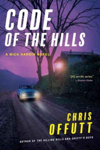 Cover for Chris Offutt · Code of the Hills (Bok) (2024)