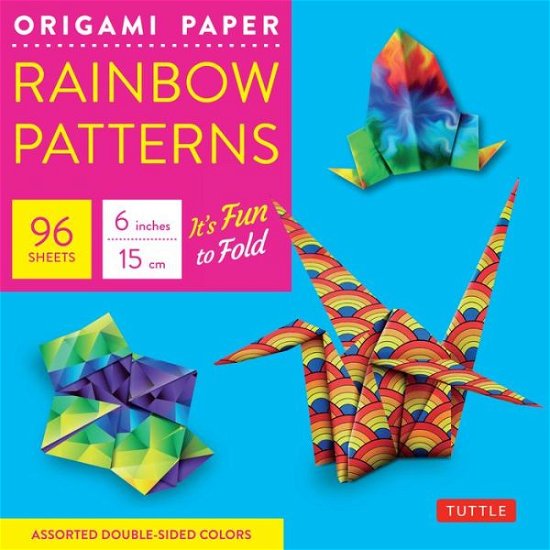 Origami Paper 100 Sheets Rainbow Patterns 6" (15 cm): Tuttle Origami Paper: Double-Sided Origami Sheets Printed with 8 Different Patterns (Instructions for 7 Projects Included) - Tuttle Studio - Livres - Tuttle Publishing - 9780804846363 - 23 février 2016