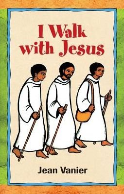 Cover for Jean Vanier · I Walk with Jesus (Pocketbok) (2014)