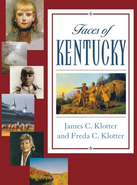 Cover for James C. Klotter · Faces of Kentucky (Hardcover Book) (2006)