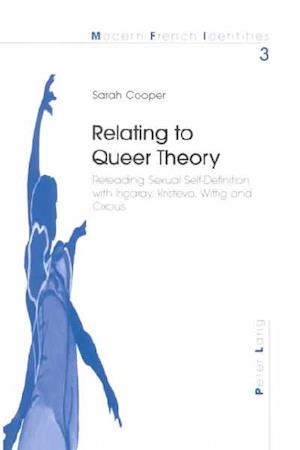 Relating to queer theory - Sarah Cooper - Książki - Peter Lang - 9780820446363 - 2000