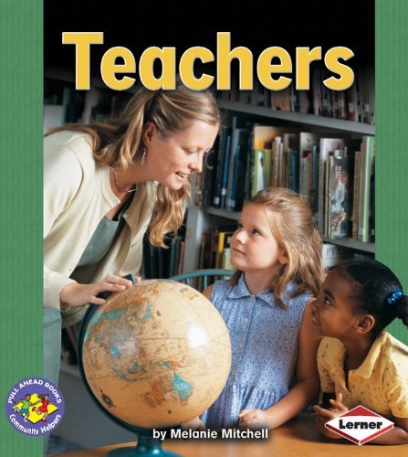 Teachers (Pull Ahead Books) - Melanie Mitchell - Books - 21st Century - 9780822525363 - 2005